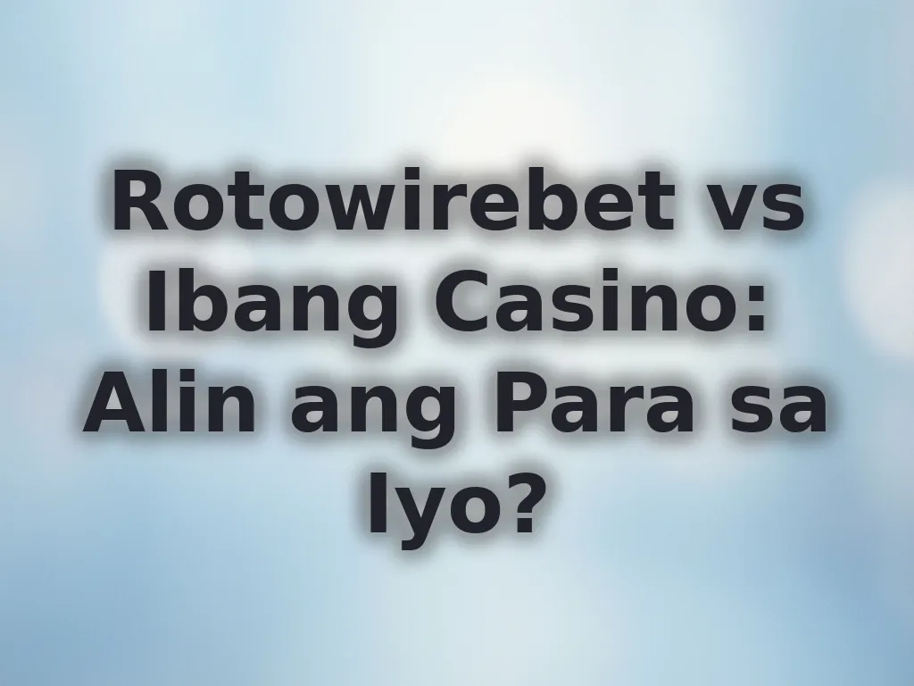 Rotowirebet vs Ibang Casino